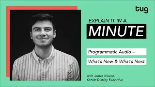 Explain It In A Minute: Programmatic Audio