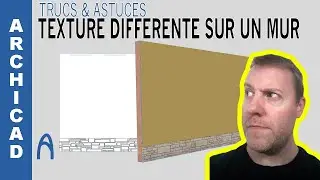 Archicad   Texture differente sur un mur   Apprendre Archicad Facilement Formation