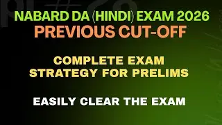 NABARD DA (HINDI) 2026 EXAM PREVIOUS CUT-OFFs | STRATEGY | EXAM PATTERN | COMPLETE EXAM PATTERN