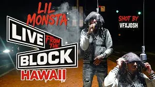 Lil Monsta  - [Hanging Mic] Live From The Block - Hawaii