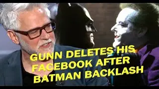 James Gunn delete his Facebook Account After Batman backlash criticizing badly Burton's and Nolan
