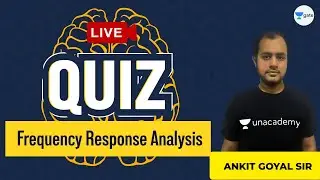 Live Quiz on Frequency Response Analysis | Control Systems | GATE/ESE (EE, ECE) Exam | By Ankit Sir