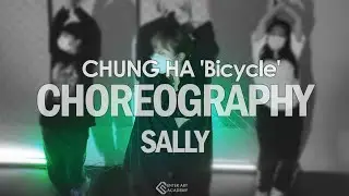 [CHOREOGRAPHY] CHUNG HA Bicycle _choreography by SALLY ENTERART