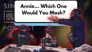 Annie… Which One Would You Mash?