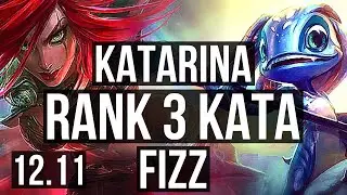 KATA vs FIZZ (MID) | Rank 3 Kata, 10/1/3, 6 solo kills, Legendary | NA Grandmaster | 12.11