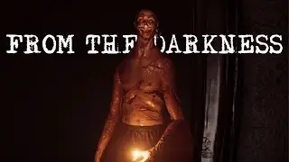 This Game is Terrifying! From The Darkness | Full Game Playthrough | Dark Horror Game |