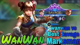 WanWan Mobile Legends | SAVAGE MOMENTS - Best Top Savage MM | Mobile legends