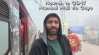 Howrah to CSMT Mumbai mail via Gaya Journey Vlog in Ac 3rd Class * BHAYANKAR FOG MEIN TRAIN YATRA *