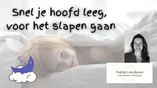 Lekker slapen? Maak je hoofd leeg!!