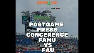 FAMU vs FAU Post Game 2025