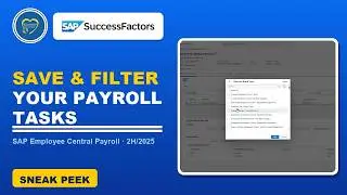 Краткий обзор: SAP SuccessFactors 2H/2025: сохранение и фильтрация задач по расчёту заработной пл...