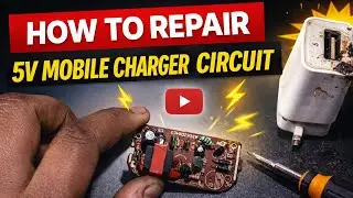 How to Repair 5V Mobile Charger Circuit | Charger Repair Tutorial