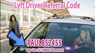 How to become a Lyft Driver or Uber Driver Review - Referral Code - PAUL852455