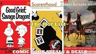 Comic Book Steaks & Deals Hot List ~ Savage Dragon Charlie Brown, Scarenthood & Great Outdoor Fight