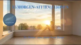 35 Morgen-Affirmationen für einen starken Start