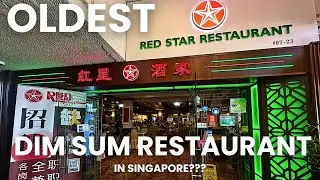 SINGAPORE'S OLDEST DIM SUM RESTAURANT??? | Brunch at Red Star Restaurant