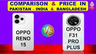 Oppo Reno 15 Vs Oppo F31 Pro Plus Full Compare & Price in Pakistan India & Bangladesh