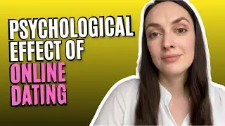 The Psychological Effect Of Online Dating