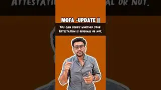 MOFA -UPDATE I I ,You Can Verify Whether Your Attestation Is Original Or Not ......#mofaupdate #uae