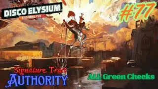 Disco Elysium Full Walkthrough Part 77 - Authority Build - Every Green Check Passed (Unedited)
