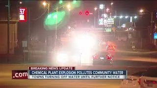 Chemical Plant Explosion Pollutes Community Water