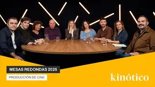 Mesa redonda de producci&oacute;n de cine de Kin&oacute;tico de 2025
