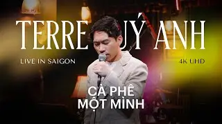 Cà Phê Một Mình - Terre Quý Anh  [LIVE IN SAIGON] Sáng nay cà phê một mình Sài Gòn chợt mưa...