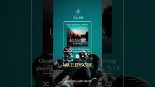 Wenn wir uns in einer Beziehung nicht mehr zeigen d&uuml;rfen, wie wir wirklich sind &ndash; dann..(Folge 303)