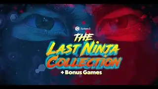 Last Ninja &mdash; Steam &mdash; Коллекция Last Ninja &mdash; GubbaGaming #system3 #lastninjacollection #c64