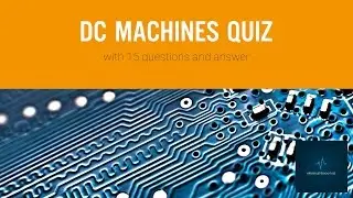 DC Machines Quiz Questions