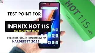 Test Point For INFINIX HOT 11S[FIX BROM/NO BROM FIX] [X6812] Hardreset|Erase FRP 2023 #testpoint