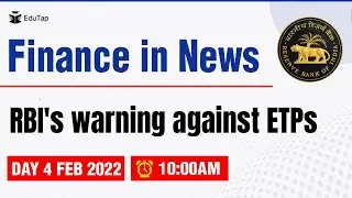 Day 4 - February 2022 | Finance Current Affairs for RBI Grade B, SEBI Grade A and NABARD Grade A