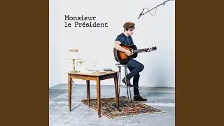 Monsieur le Président