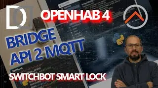OPENHAB: Switchbot Smartlock, easy integration with the first draft of my bridge API MQTT