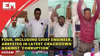 Assam: 4, including GMC Chief Engineer, arrested in crackdown against 'corruption'