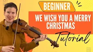 We Wish You A Merry Christmas | Beginner Violin Tutorial
