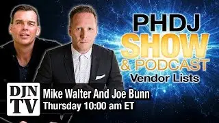 How To Get More Vendor Referrals | PHDJ Podcast Workshop with Mike Walter and Joe Bunn | #DJNTV