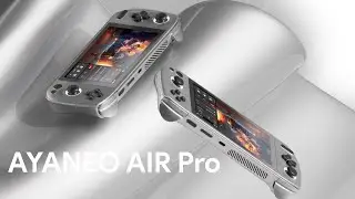 AYANEO AIR Pro: to those game enthusiasts who love to climb the peak of performance.
