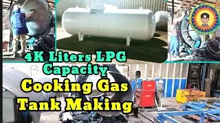 My work for today - Cooking Gas Tank Making - 4K Liters LPG Capacity.