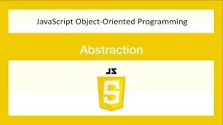 JavaScript Object-oriented Programming[9/29]-Abstraction-ES6/OOP/JS