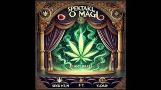 Stick MTJN ft. YU,DASH - SPEKTAKL O MAGII- (prod by HVNDRED)