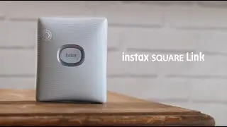 Instax Square Link - How to Go Beyond the Frame
