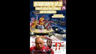 BoxBoxBox Ep. 8 - 