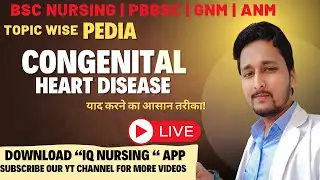 Congenital Heart Disease | Types, Causes, Diagnosis & Management Explained Clearly (ANM/GNM/Nursing)