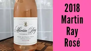 2018 Martin Ray Ros&eacute; of Pinot Noir Wine Review