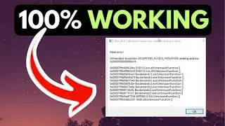 EXCEPTION ACCESS VIOLATION Error in Windows 11 FIXED