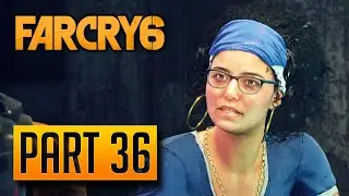 Far Cry 6 - 100% Walkthrough Part 36: The New Revolution [PC]