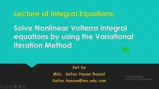 Solve Nonlinear Volterra integral equations by using Variational Iteration Method حل فولتير غير خطية