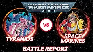 40k Battle Report Tyranids vs Space Marines