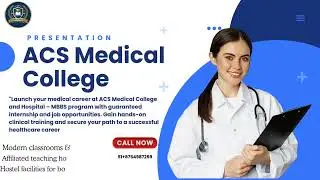 🩺 ACS Medical College & Hospital